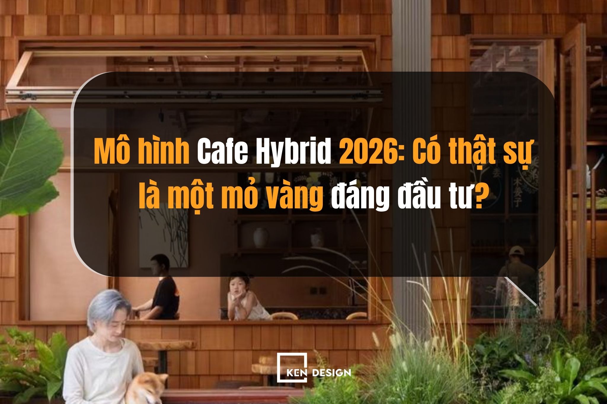 Mô hình Cafe Hybrid 2026: Có thật sự là một mỏ vàng đáng đầu tư?